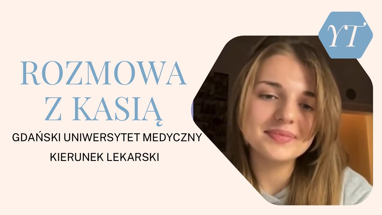 Jak się studiuje medycynę na Gdańskim  Uniwersytecie Medycznym? | Rozmowa ze studentką Kasią!