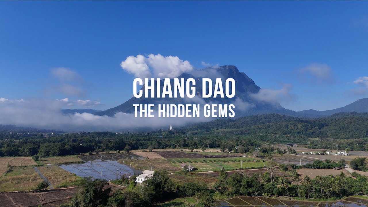 Chiang Dao - Hidden Gems