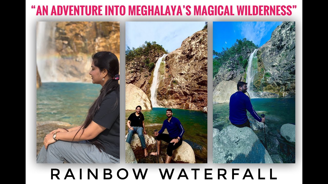 EP#2 Memorable Trek to Rainbow Waterfall || TYRNA || NONGRIAT || MEGHALAYA
