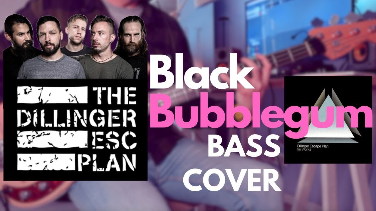 The Dillinger Scape Plan - Black Bubblegum (Bass Cover)