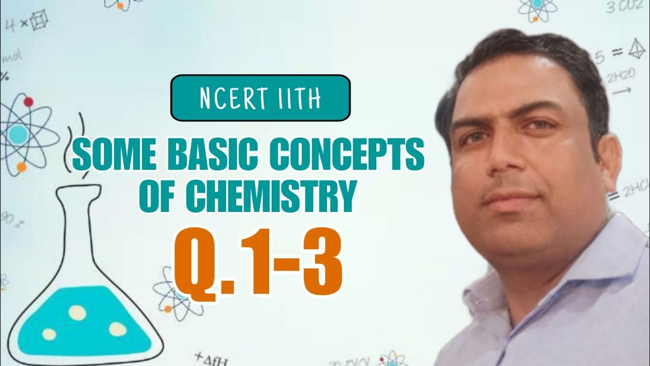 NCERT CLASS 11TH CHAPTER BASIC CONCEPTS OF CHEMISTRY EXERCISE Q 1,2 AND 3