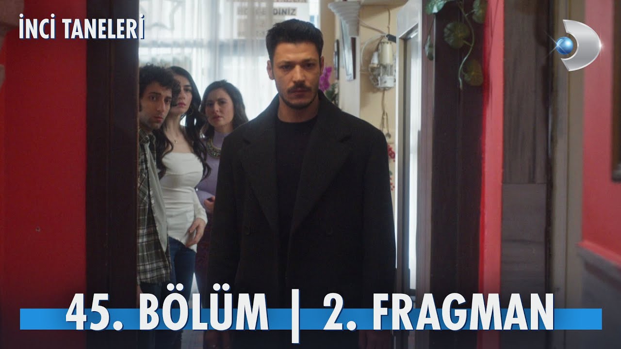 İnci Taneleri 45. Bölüm 2. Fragman | “Babam nerde?”  @kanald