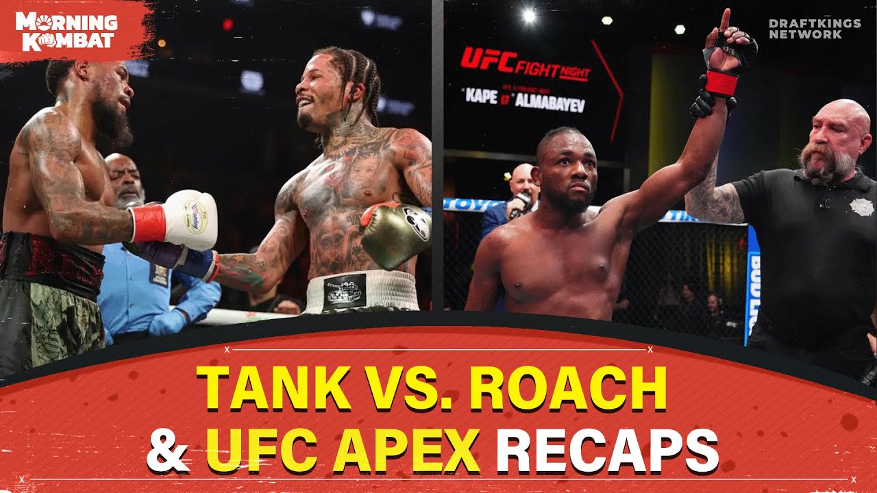 Tank vs. Roach Controversy | UFC Apex Recap | Cinco De Mayo Boxing | FULL EPISODE | MORNING KOMBAT