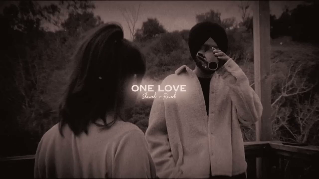 One Love  Slowed + Reverb    Shubh   WIZARDO XTZ 1080p, h264