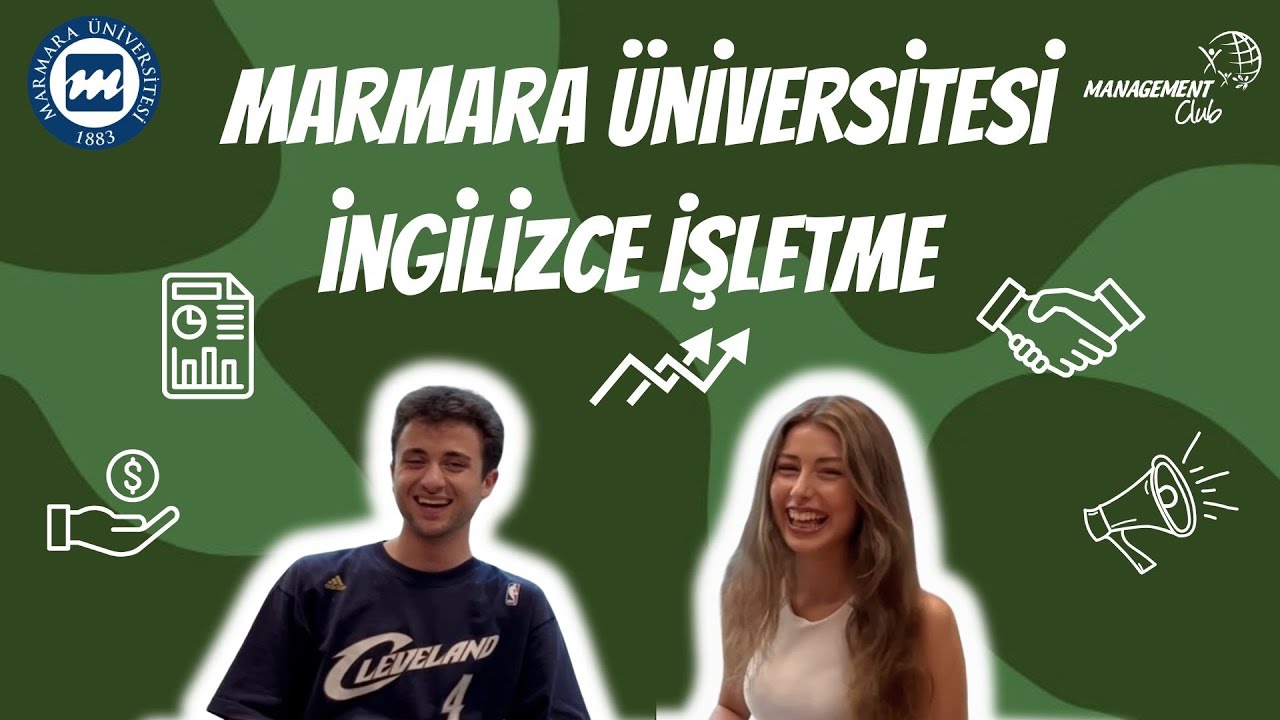 İngilizce İşletme Hakkında Her Şey| Marmara Üniversitesi 