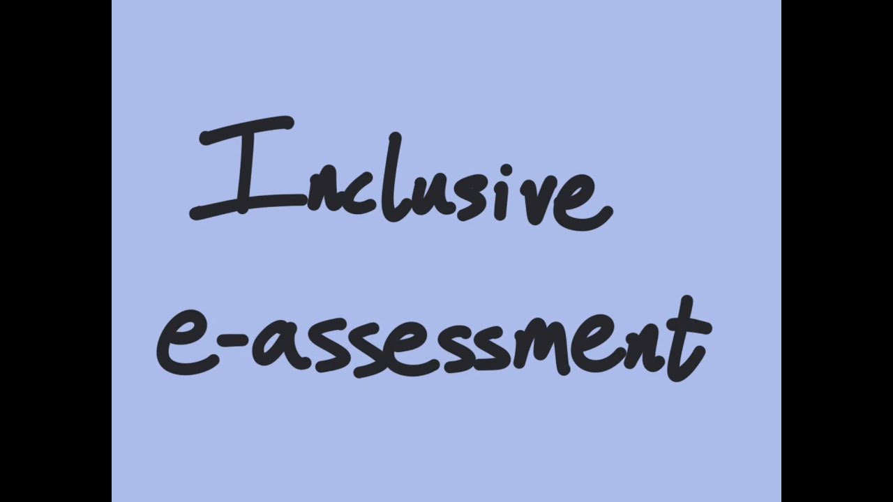 Inclusive e-assessment