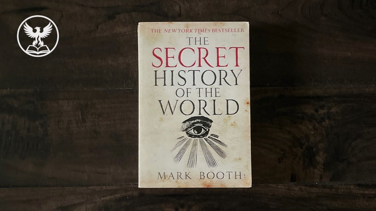 The Secret History of the World - Mark Booth