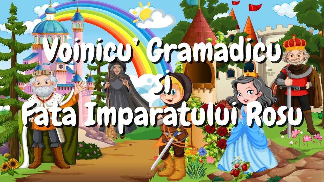 👦 Voinicul Gramadicu si Fata Imparatului Rosu | Povesti pentru copii | Basme |Povesti nemuritoare👦