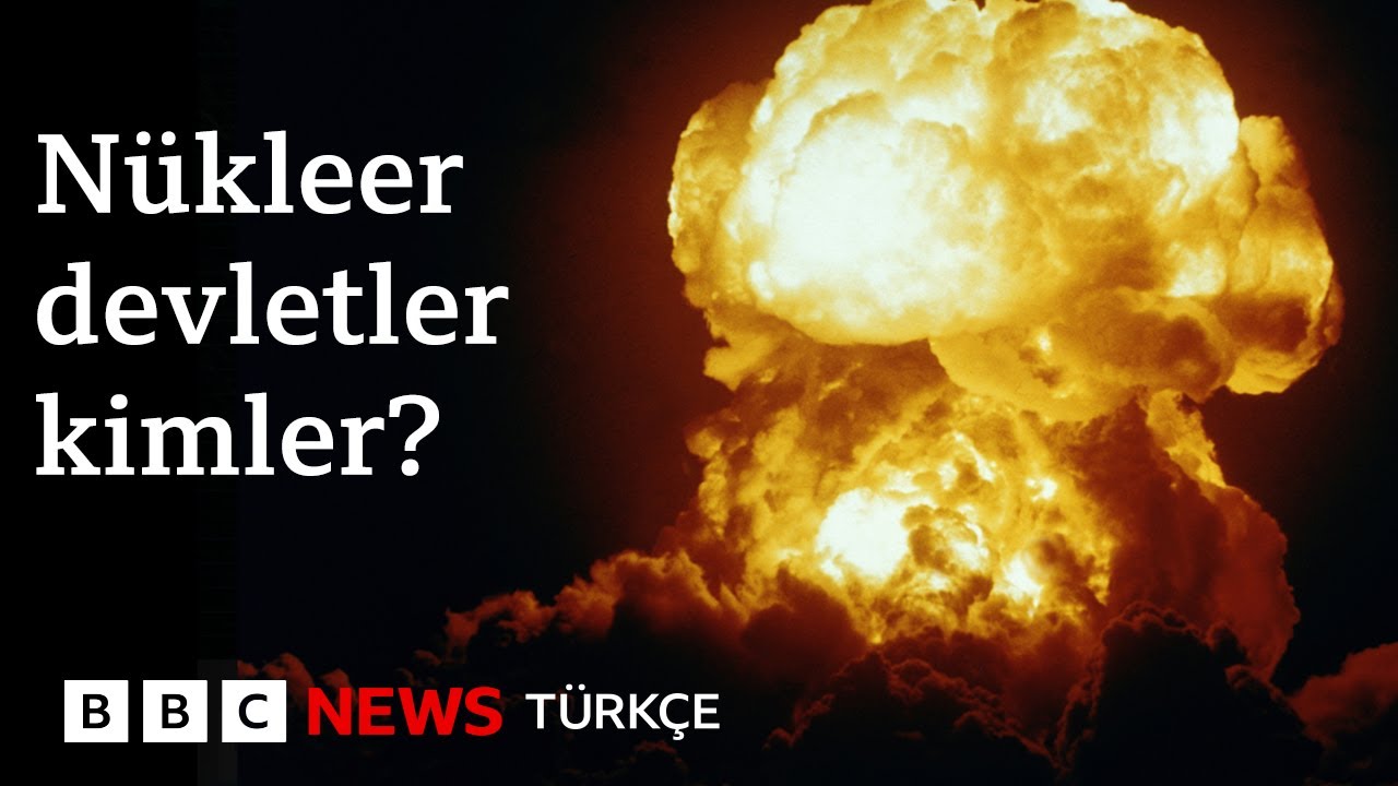 Nükleer silaha sahip ülkeler hangileri ve bunu nasıl elde ettiler?
