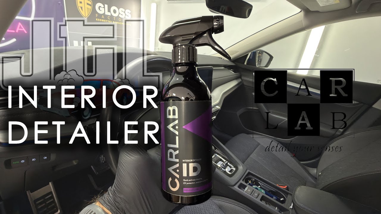 INTERIOR DETAILER - Co to jest? Do czego służy? Carlab Ma swojego - sprawdź do czego się przyda!