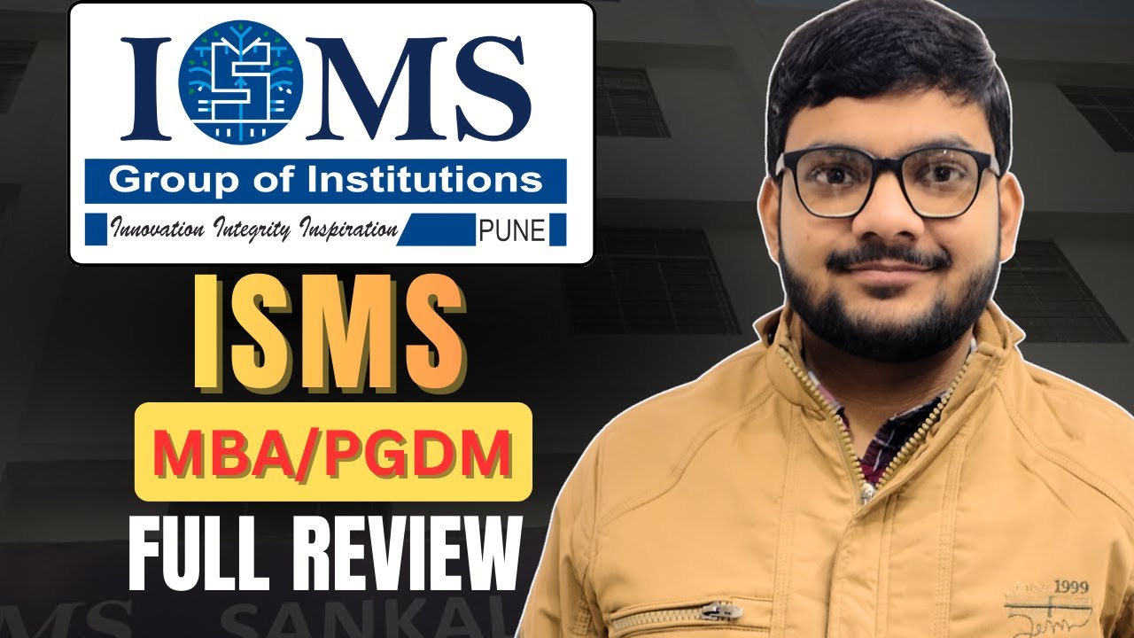 ISMS Pune Review | Fees, Placements, ROI, Campus, Admission Process