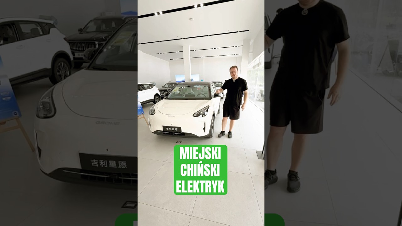 Chiński samoch&oacute;d elektryczny za 40.000 ZŁ 🇨🇳🚘 Geely Geome