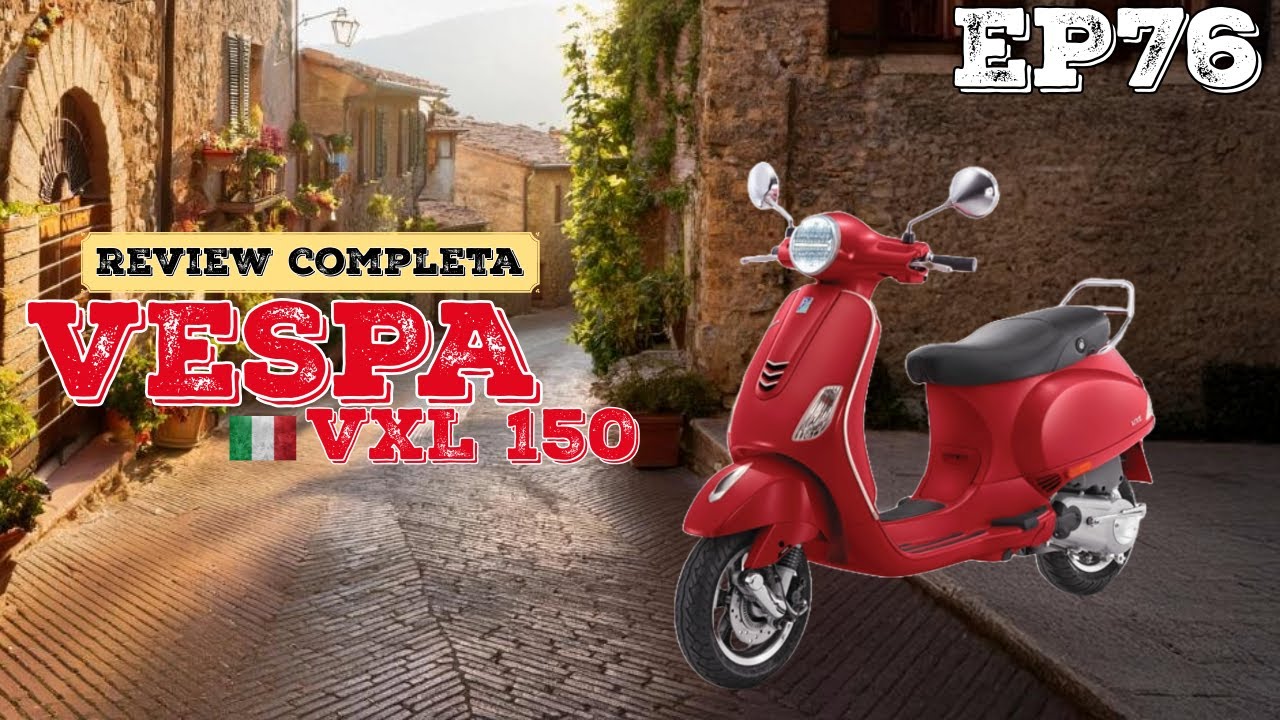 ¿Vale la pena la Vespa VXL 150? 🛵 | La scooter que combina estilo y rendimiento | Ep76