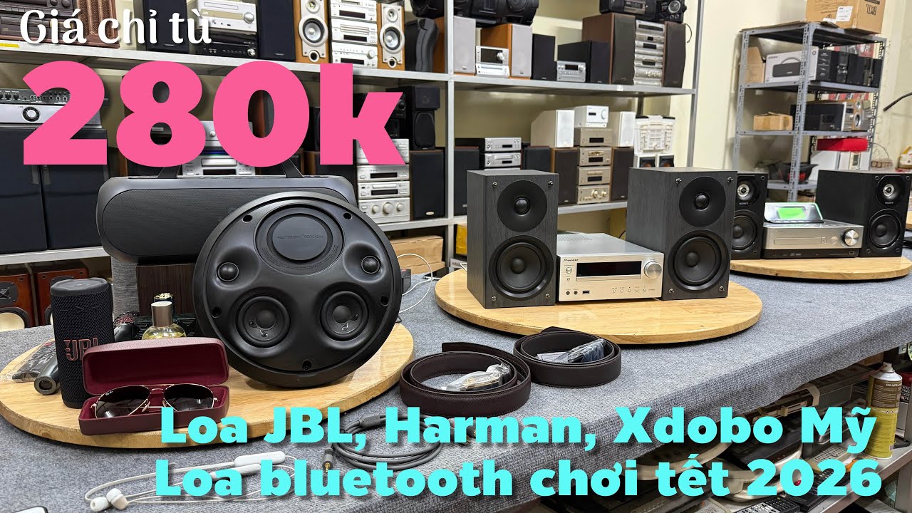 11/2/2026. Loa bluetooth Harman Kardon, Xdobo Mỹ chất âm ngon. Dàn VIP Pioneer HM51 bluetooth xả hàg