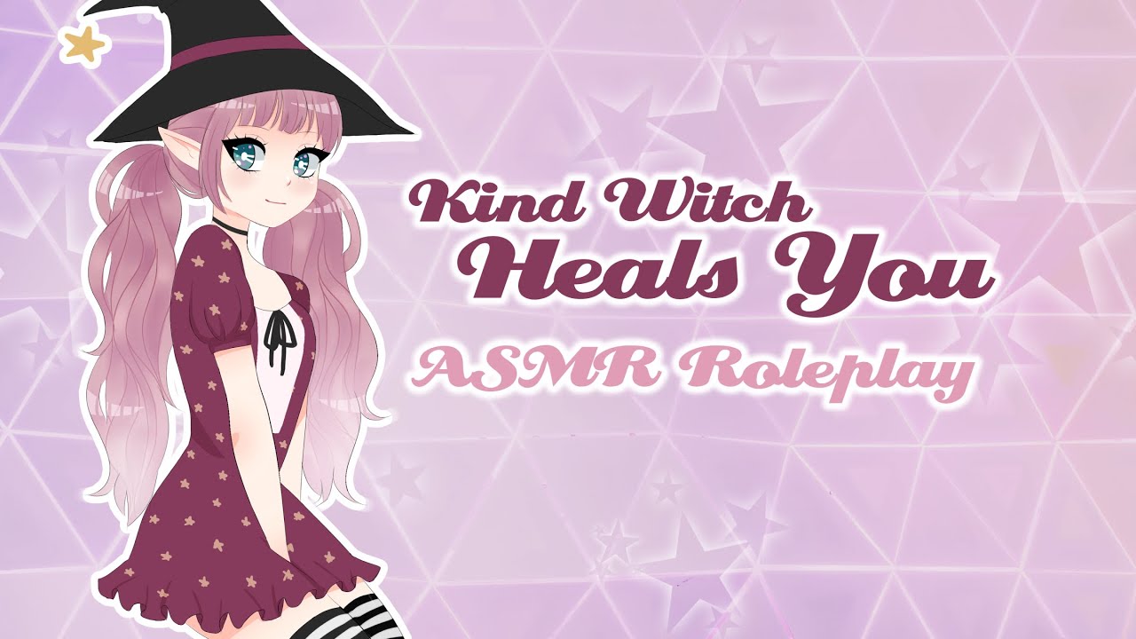 ✰ Kind Witch Heals You ✰ [ASMR/Roleplay] [Whispered]