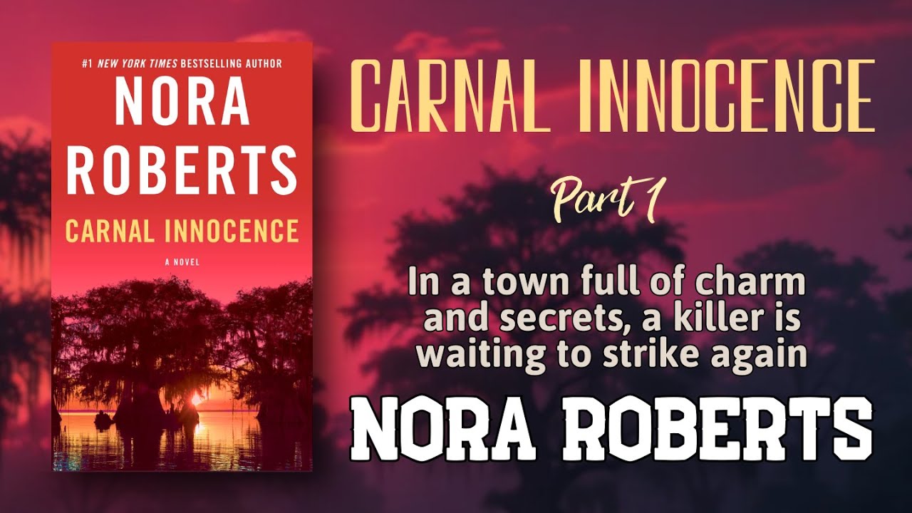 Carnal Innocence by Nora Roberts – Full Audiobook | A Woman on the Run Crosses Paths with a Killer