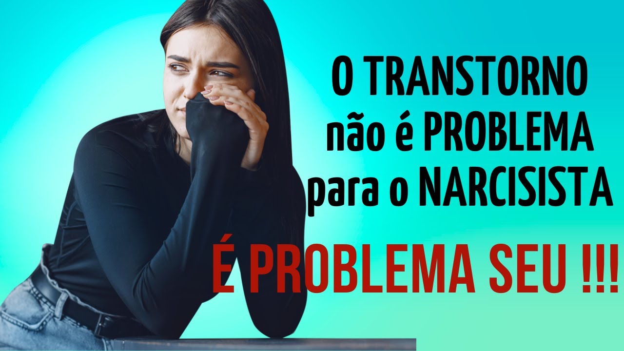 O Narcisista Não Enxerga Problema Em Ser Narcisista