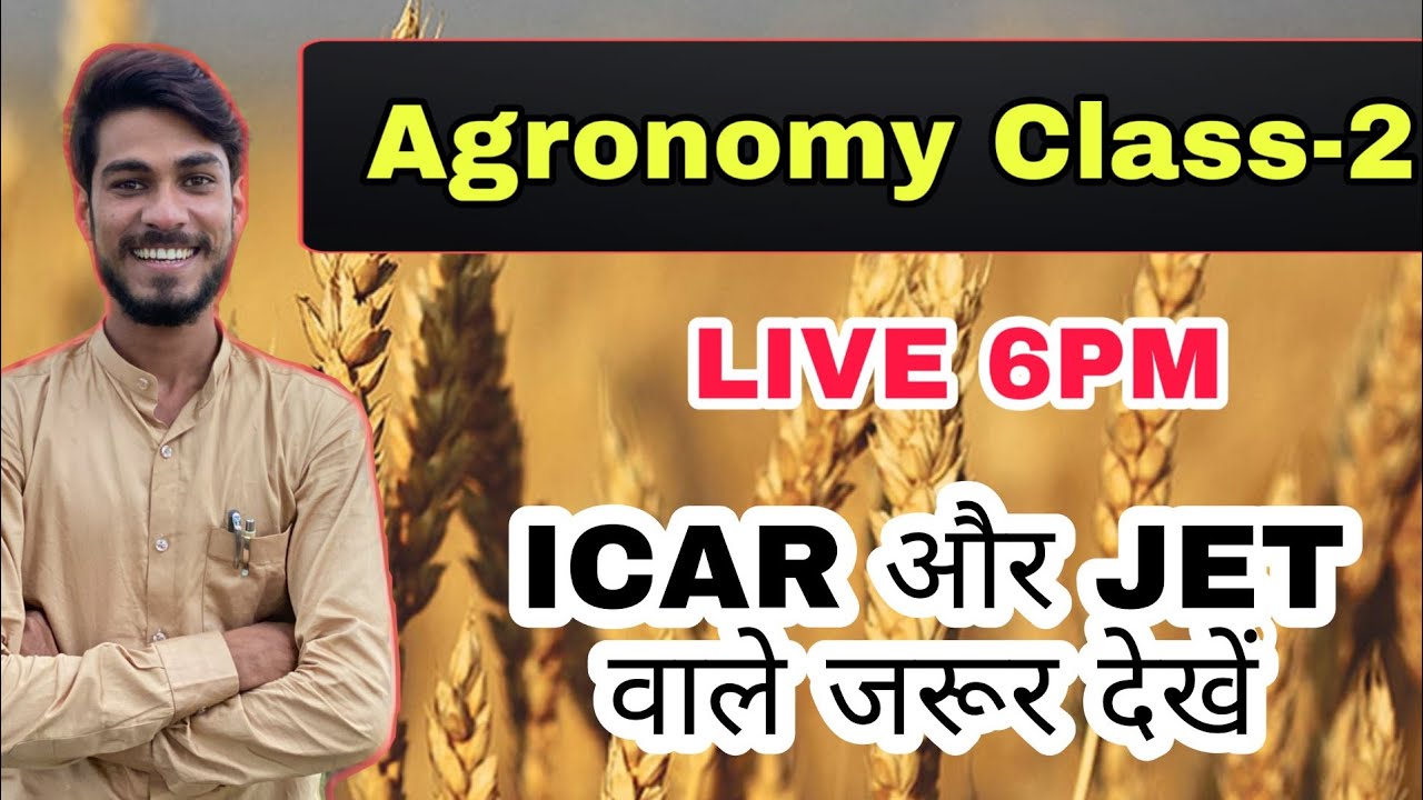 🔥 Agronomy Live Class - 2🔥 ICAR & JET🔥