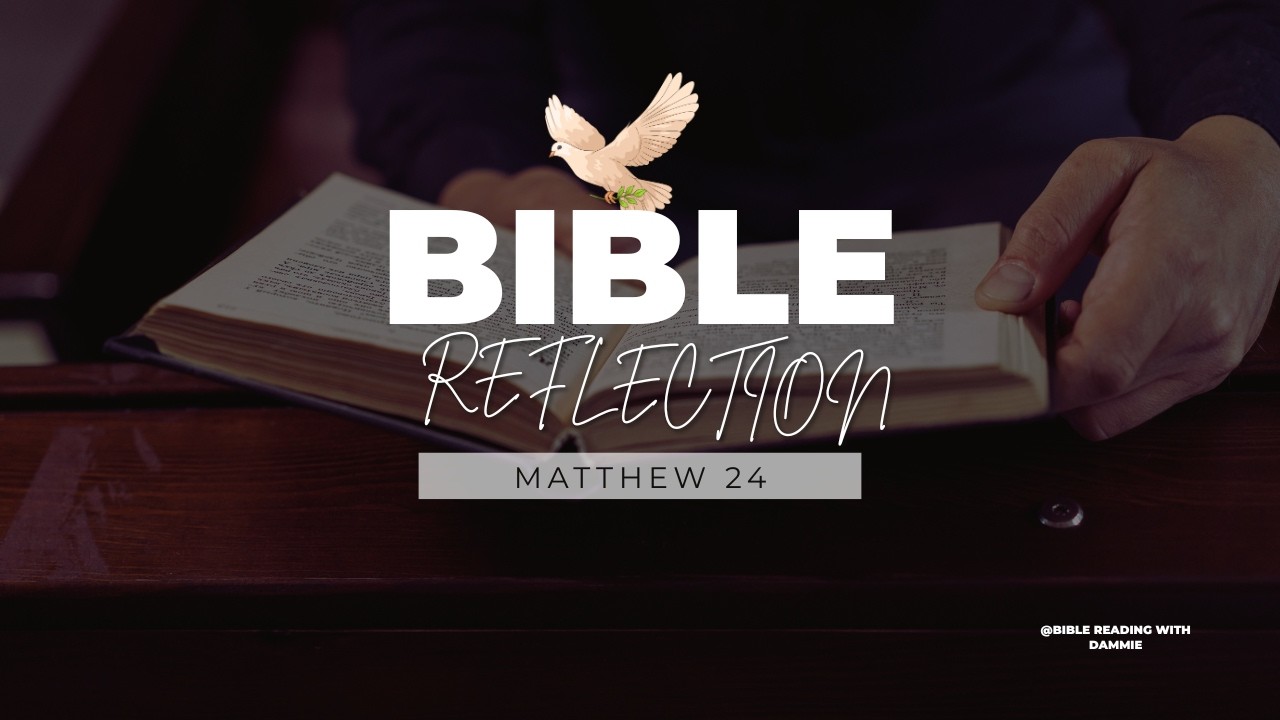 MATTHEW 24:1-28(NKJV)JESUS PREDICTS THE DESTRUCTION OF THE TEMPLE|THE SIGNS OF THE TIMES AND THE END