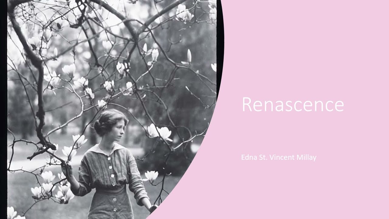 Renascence by Edna St. Vincent Millay