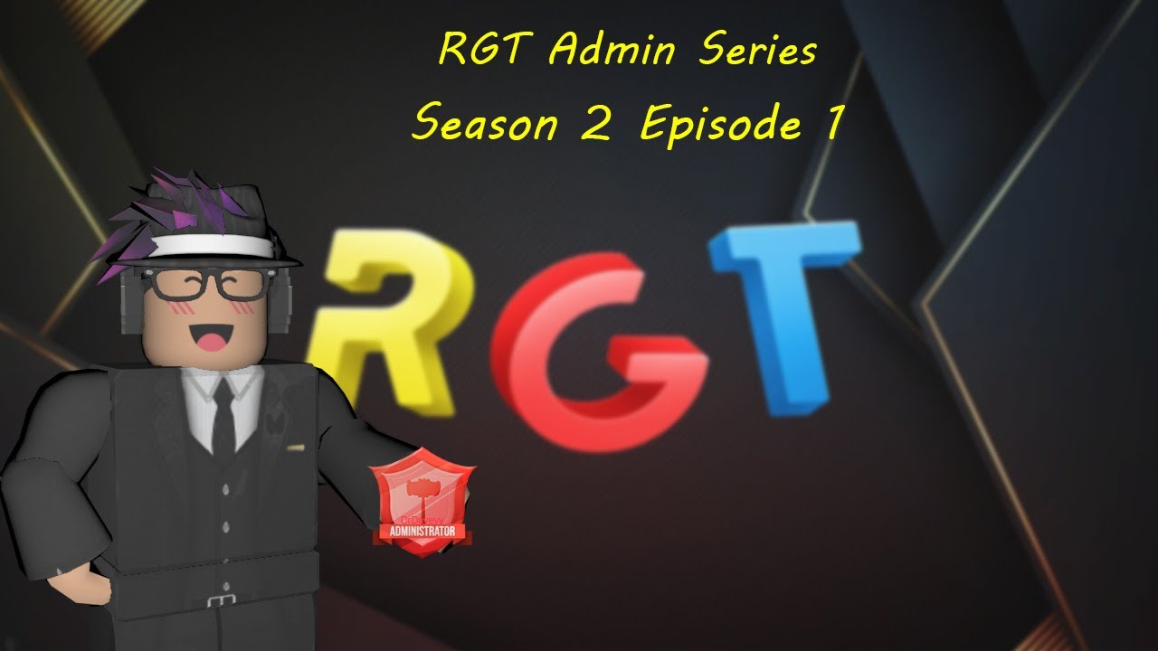RGT Admin Series Season 2 Episode 1 | Roblox's Got Talent