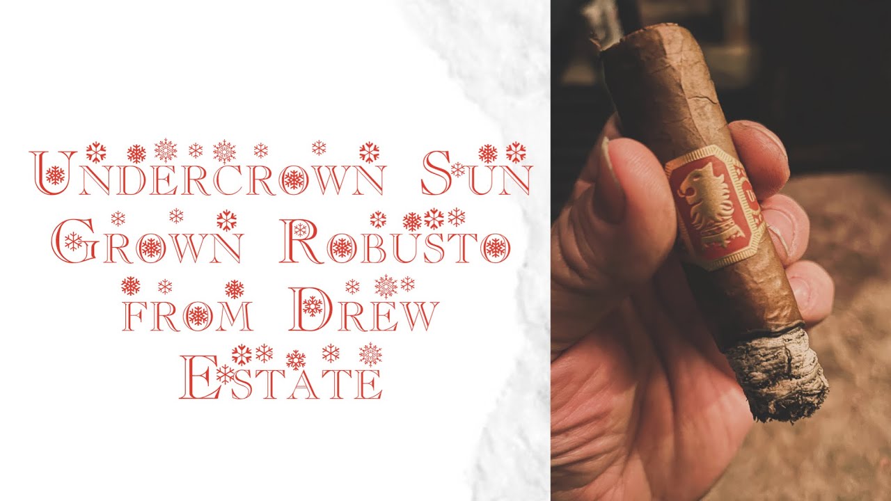 Undercrown Sun Grown Robusto from Drew Estate