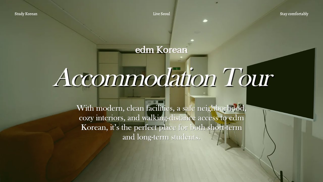 📍 edm Korean Accommodation Tour