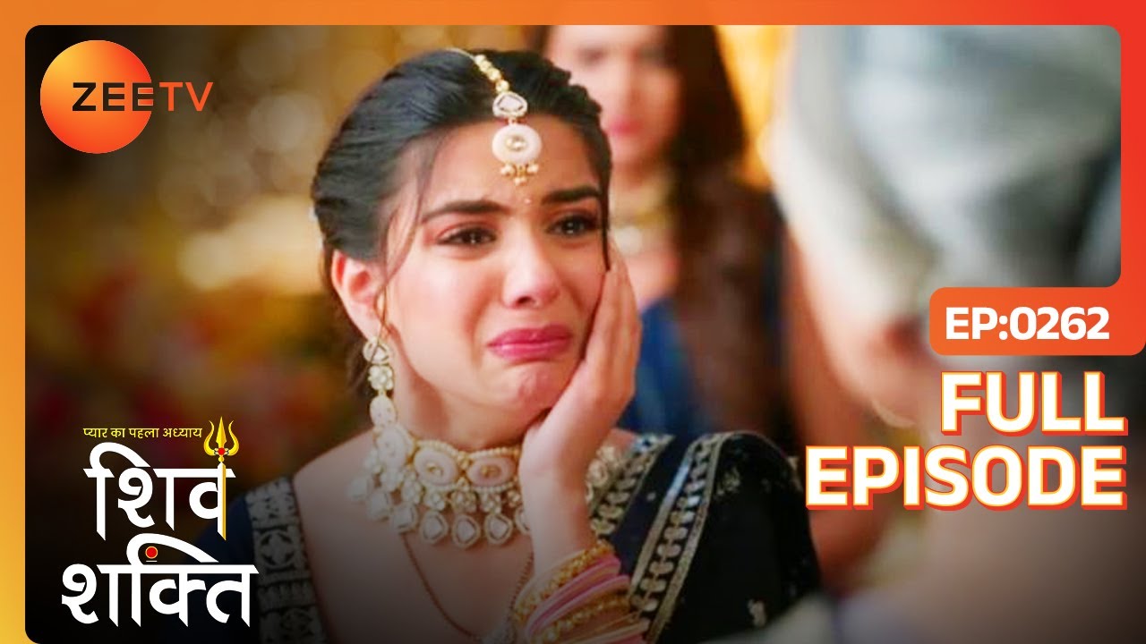 Bhagwati SLAPS Shakti - Pyaar Ka Pehla Adhyaya ShivShakti - Full Ep 262 - Zee TV - 27 March 2024