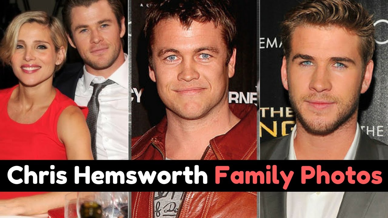 Thor Ragnarok Movie Actor Chris Hemsworth Family Photos with Wife Elsa Pataky, Brothers, Parents