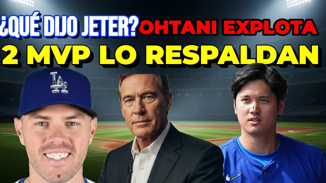 Guerra de Leyendas: Ohtani explota contra Jeter y dos MVP lo respaldan en la polémica.