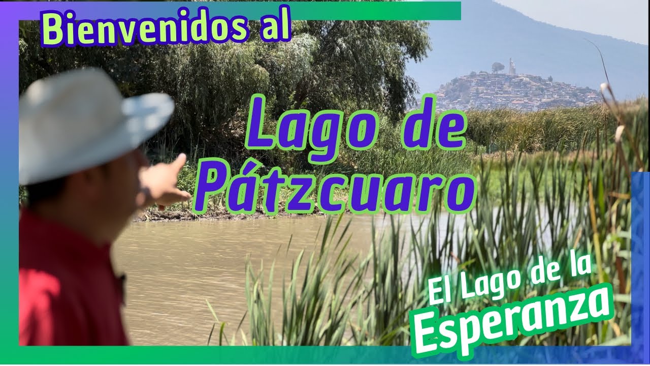 Lago de Pátzcuaro, Turismo, Bienvenidos al lago de la esperanza, is the most isane place on earth?