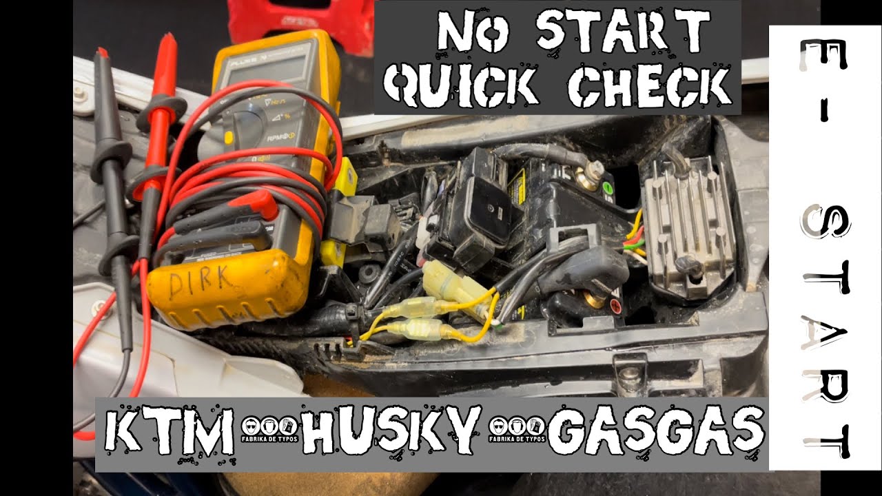 KTM Husqvarna Gas Gas Quick No Crank No Start Condition E Start  Diagnostics