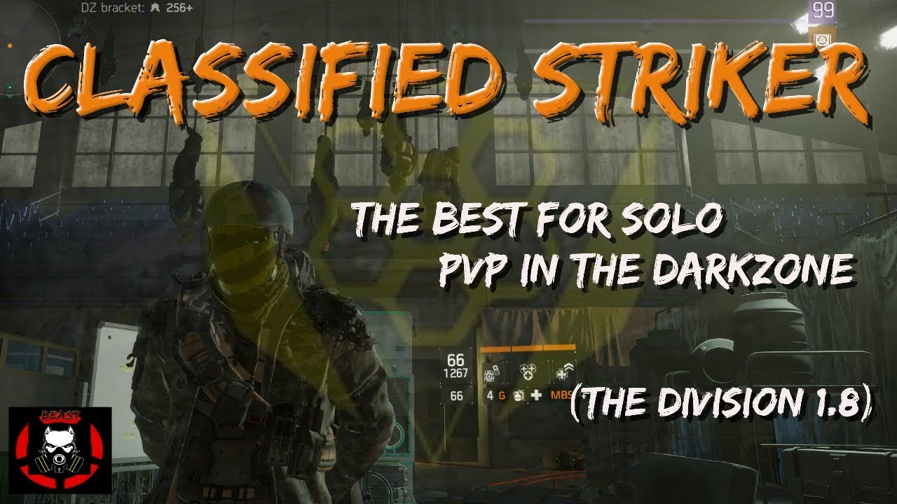 STRIKER Classified the best for solo PVP |Gameplay Highlights| |The Division 1.8|