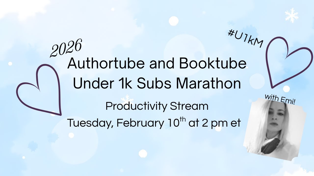 Authortube and Booktube Under 1k Marathon Productivity Stream #U1kM