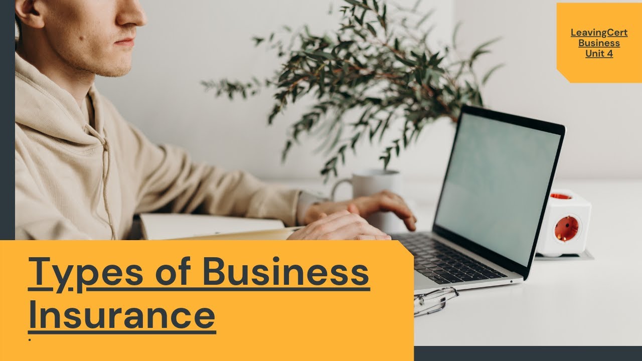 27 - Types of Business Insurance for Leaving Cert Business