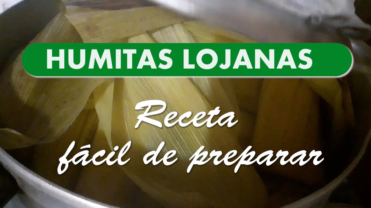 Como preparar ricas y deliciosas Humitas Lojanas/ receta familiar