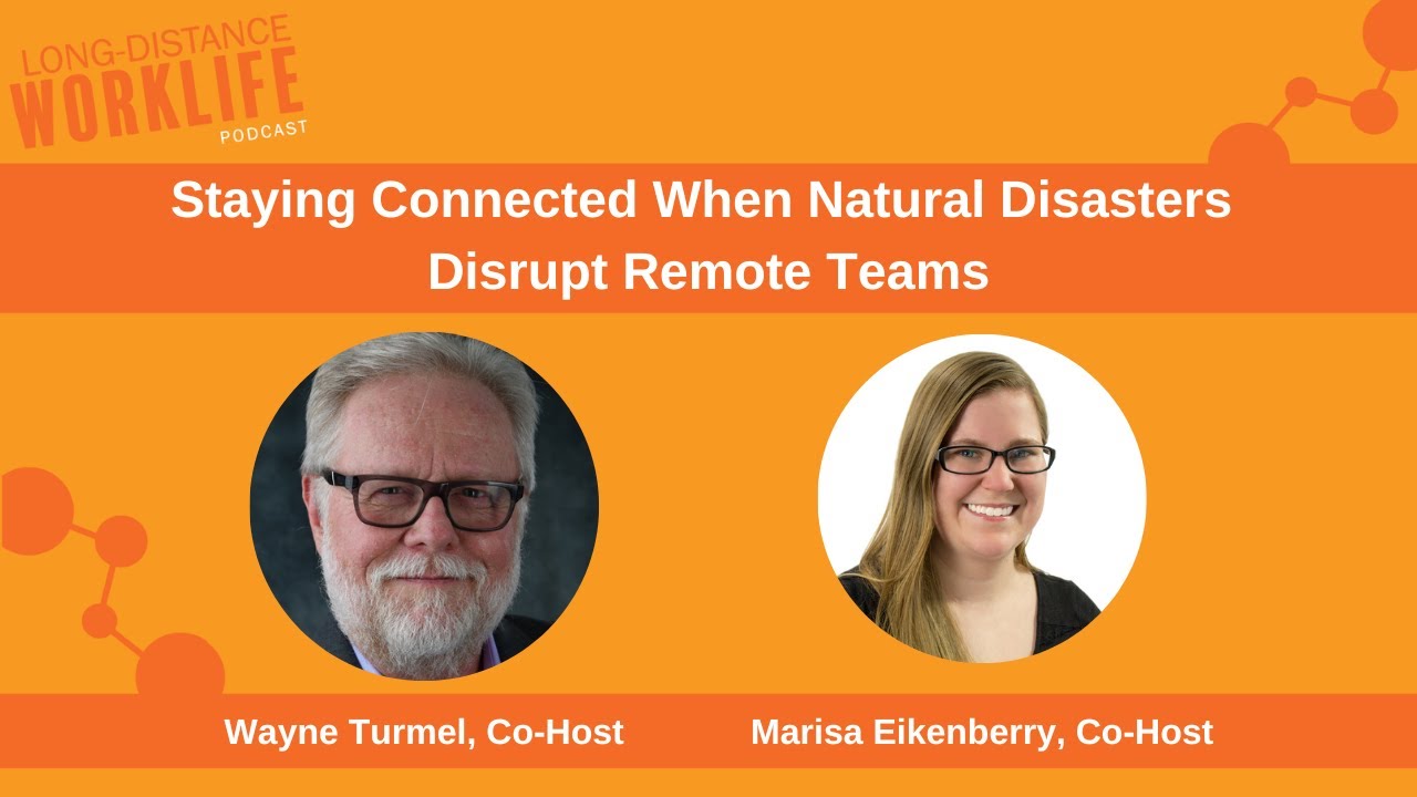 Staying Connected When Natural Disasters Disrupt Remote Teams
