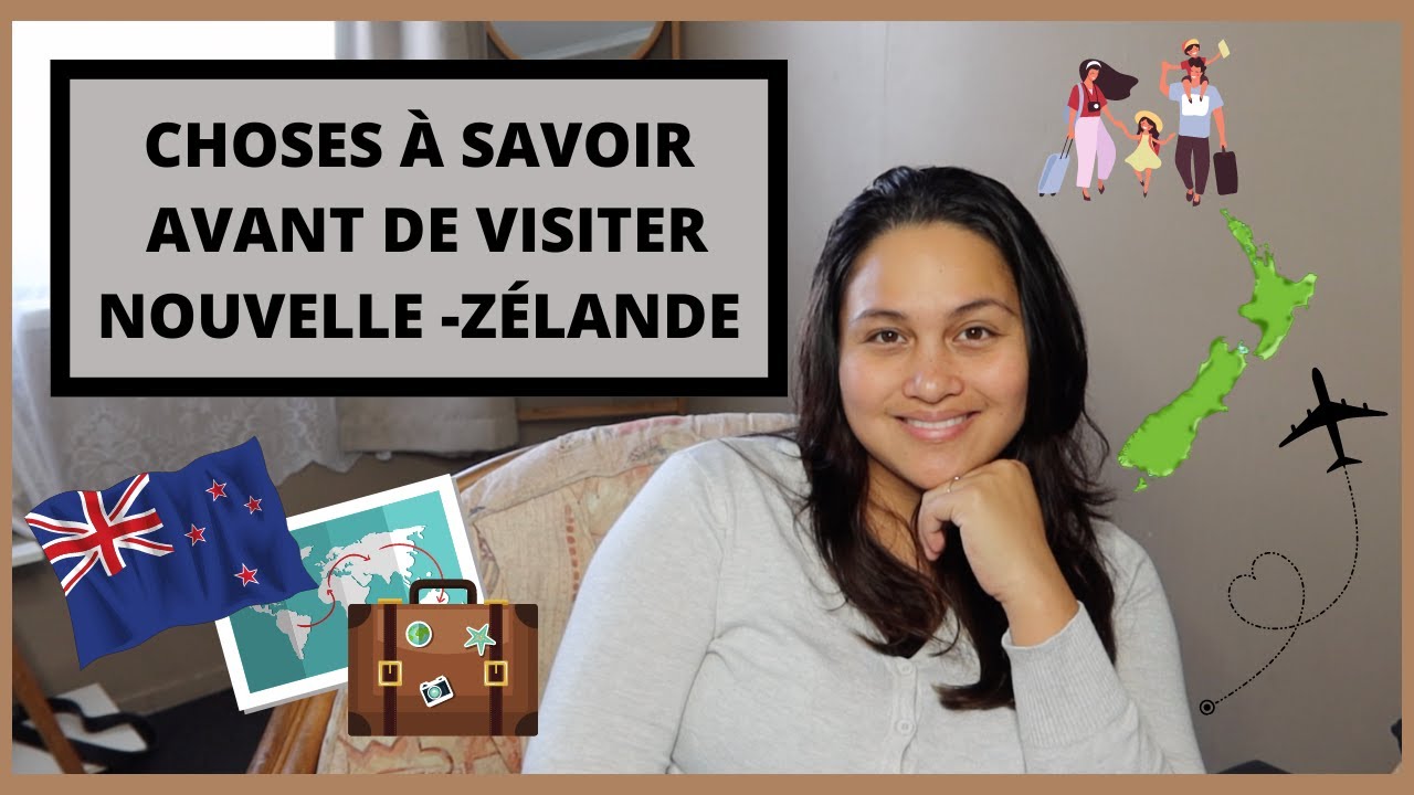CHOSES À SAVOIR AVANT DE VOYAGER EN NOUVELLE ZÉLANDE