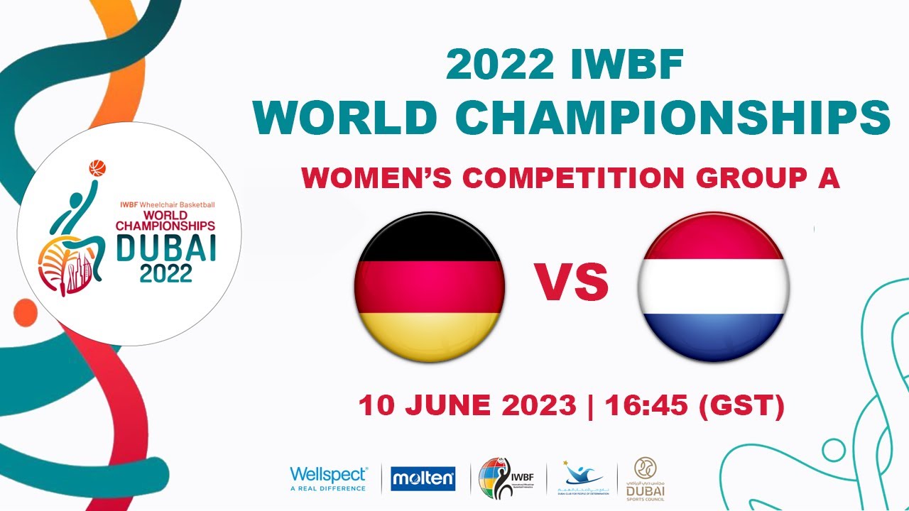 GER vs NED | Women's Competition Group A | 2022 IWBF Wheelchair Basketball World Championships