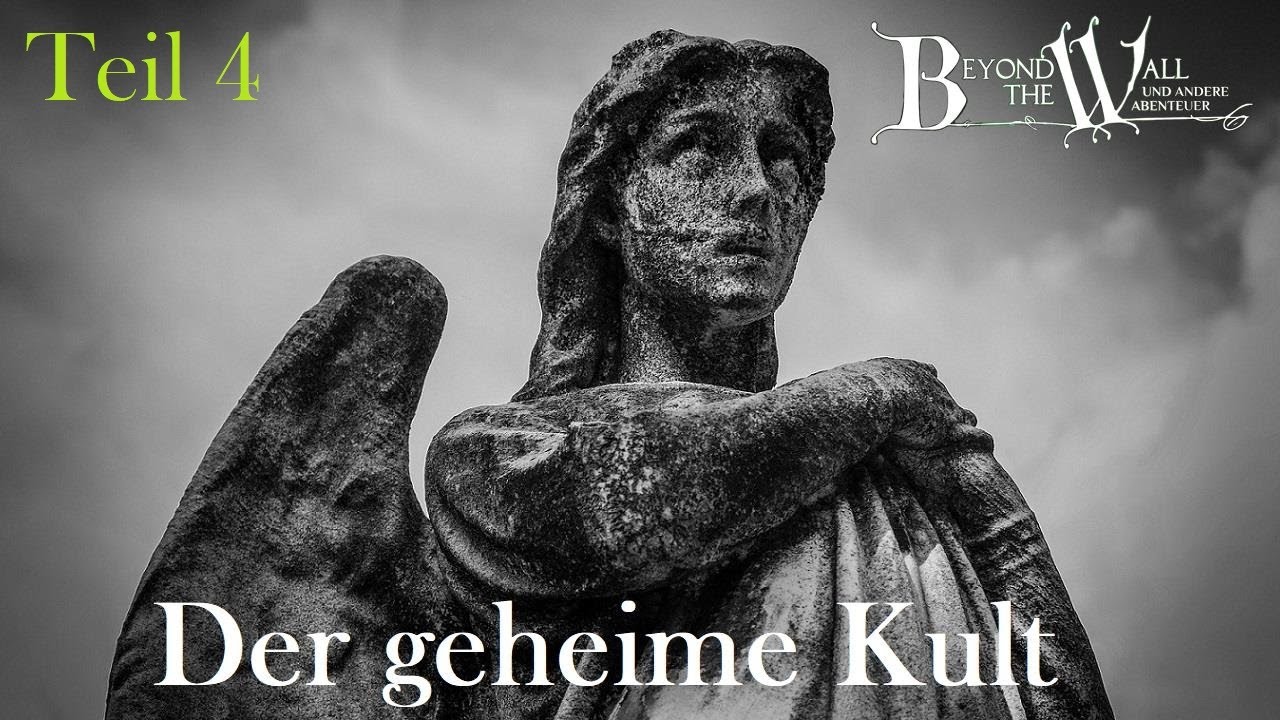 [BtW] Der geheime Kult - Teil 4