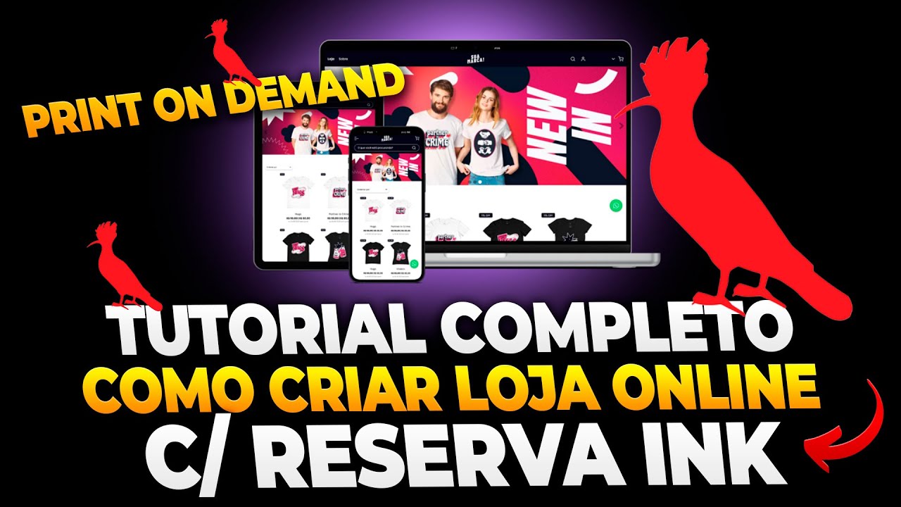 COMO CRIAR UMA LOJA VIRTUAL DE PRINT ON DEMAND NA RESERVA INK