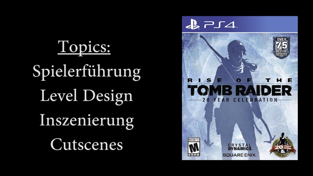 Game Directing | Rise of the Tomb Raider - Level Design & Spielerführung
