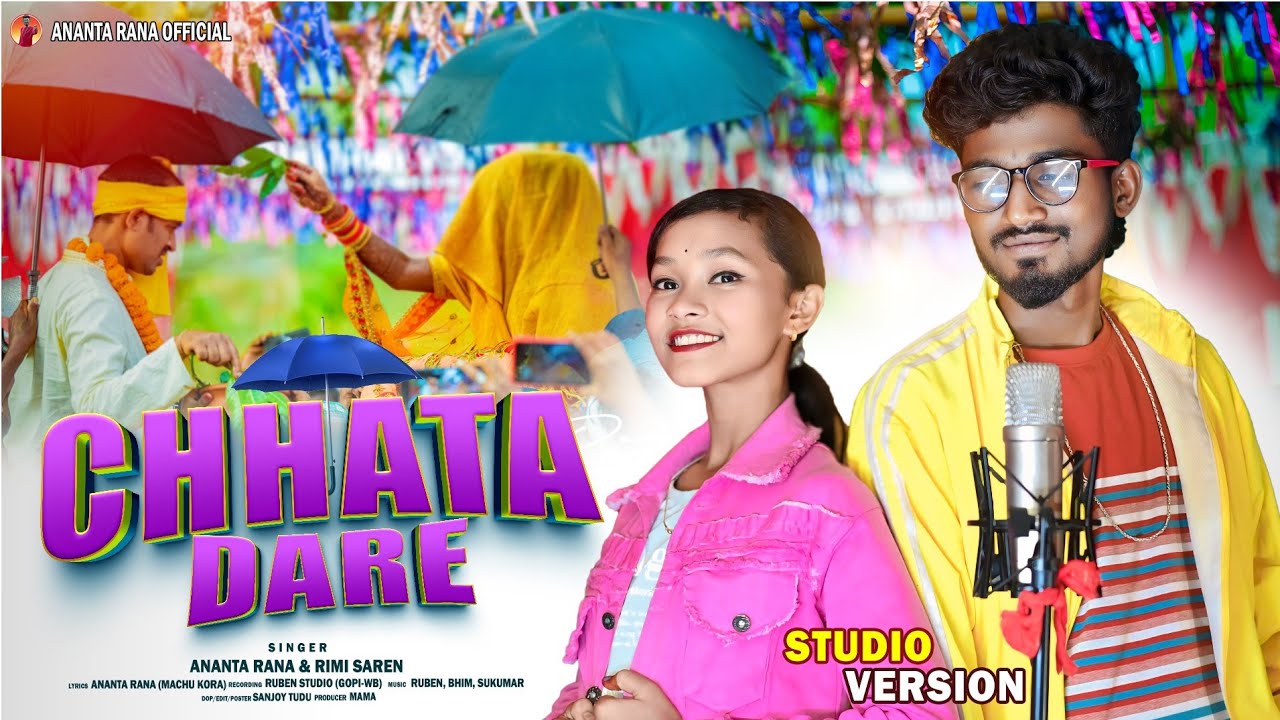 CHHATA DARE // Santali Studio Version Song 2025 //Ananta Rana New Song //Rimi Saren Santali Song //