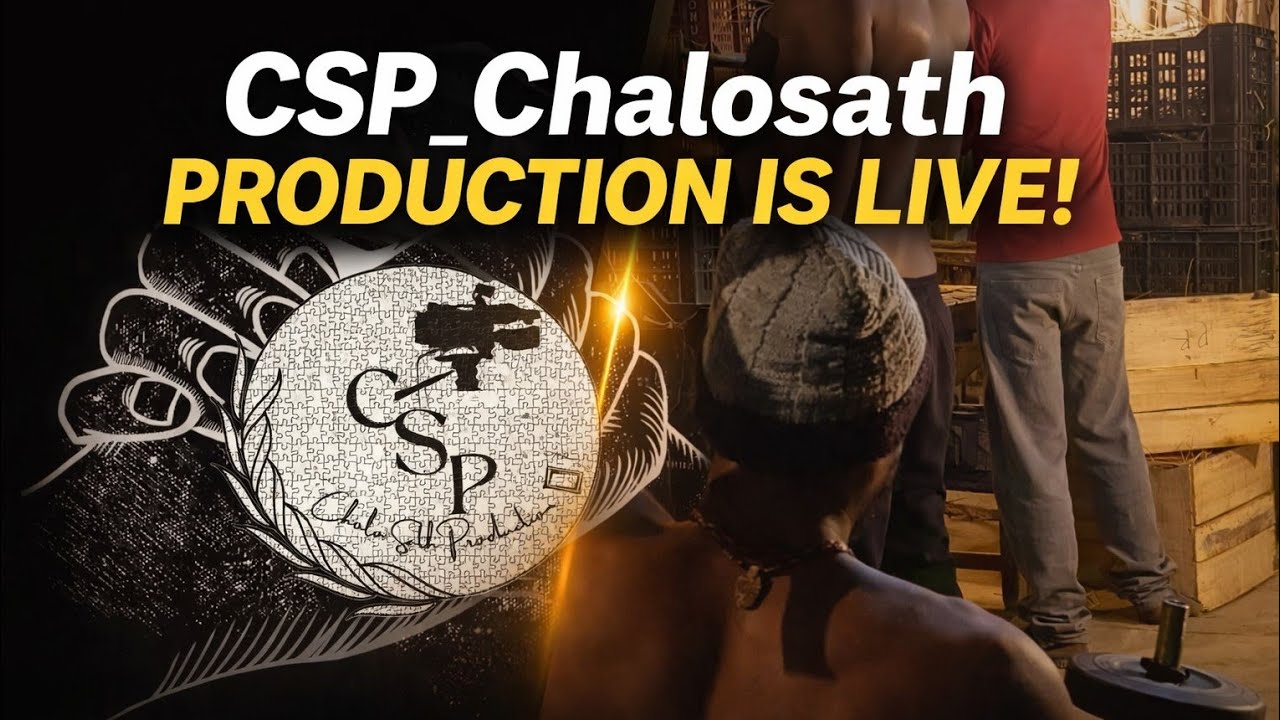 CSP_CHALOSATH PRODUCTION  is live