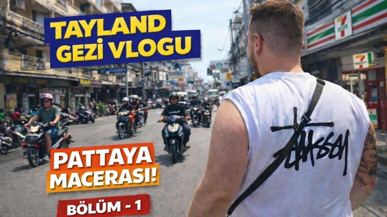 YENİ SERİYE BAŞLIYORUZ! ANTALYA'DAN PATTAYA'YA NASIL ULAŞTIK? GİDER GİTMEZ GECE HAYATINA DALDIK :)