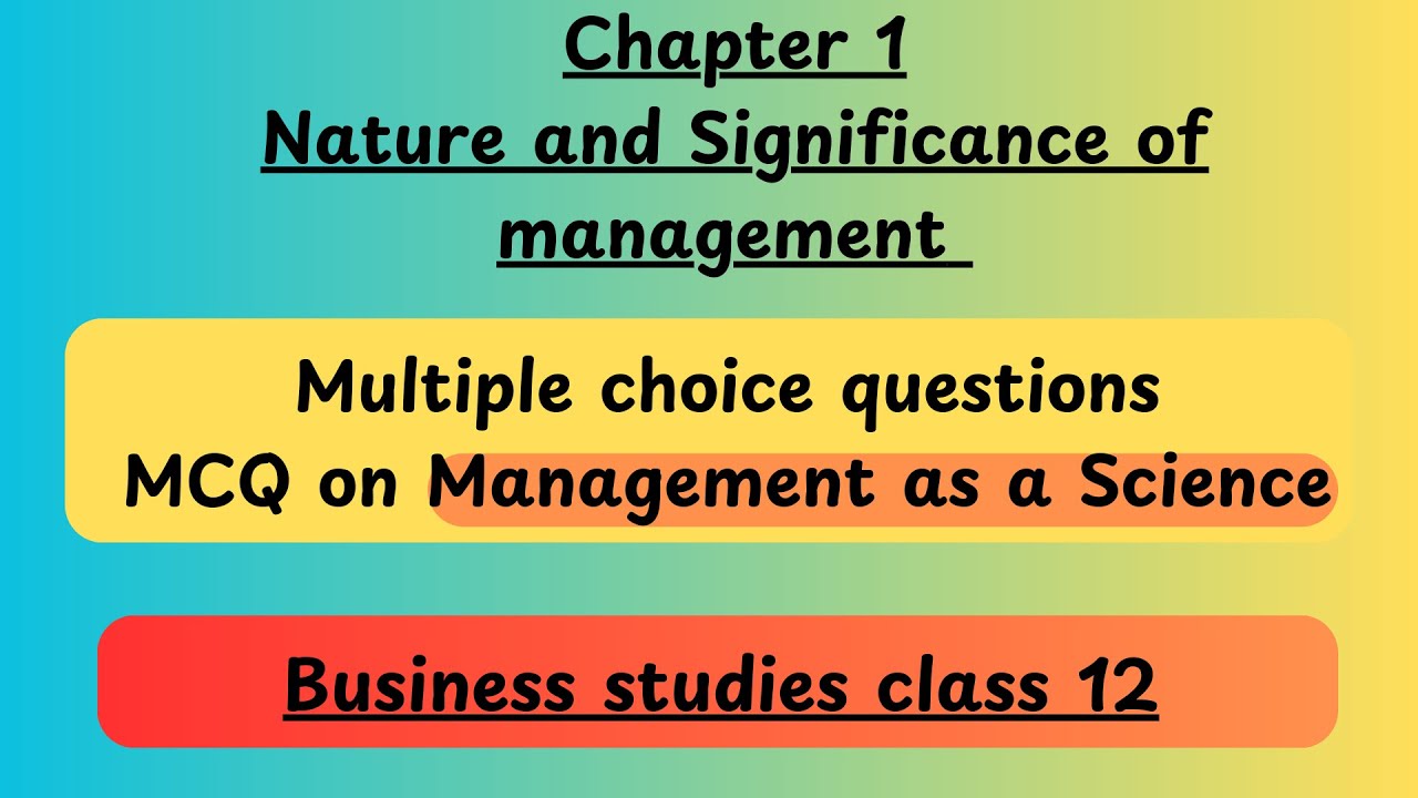 nature and significance of management class 12 mcq | Management as a SCIENCE