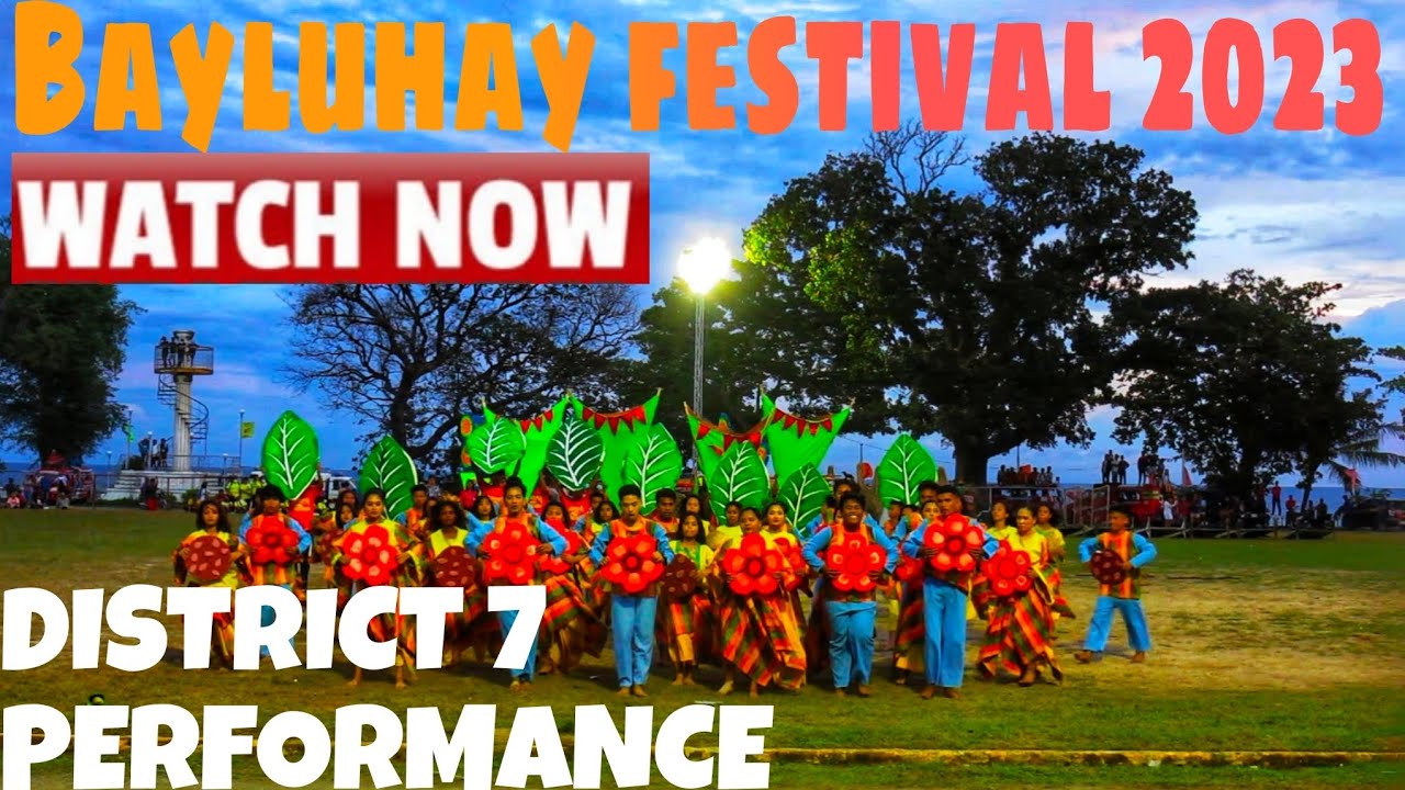 BAYLUHAY FESTIVAL | DISTRICT 7 PERFORMANCE