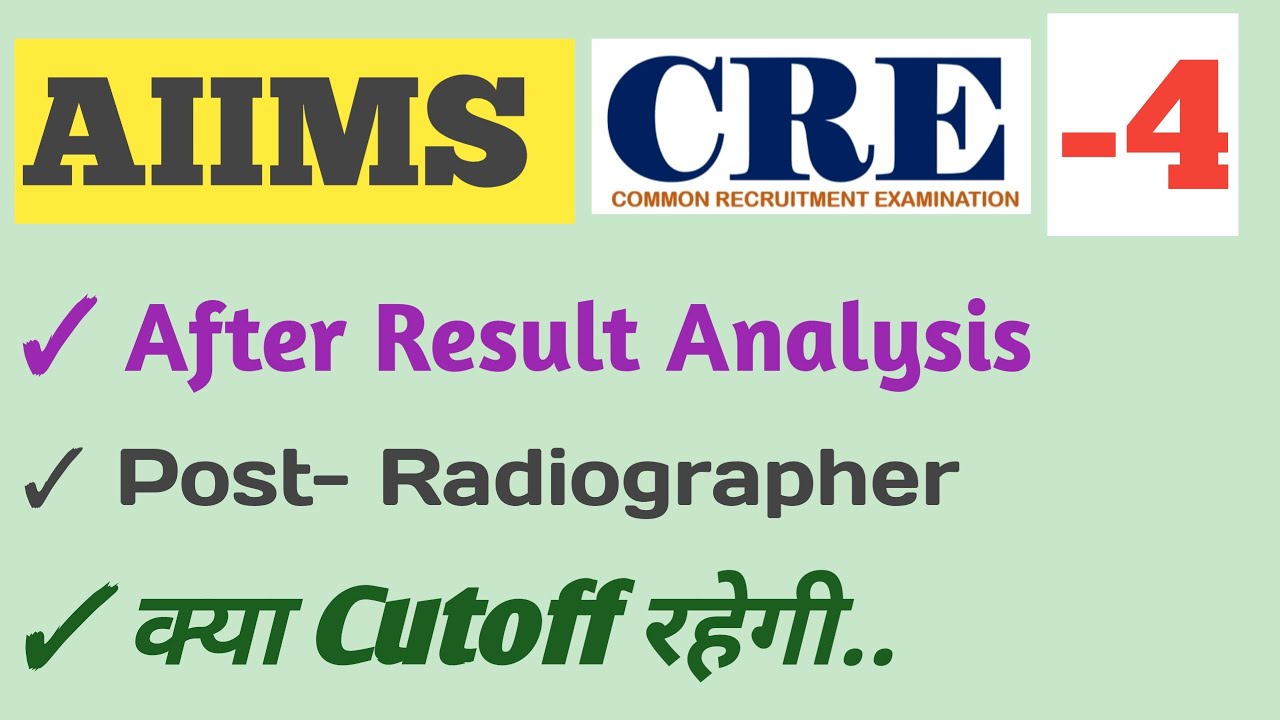 AIIMS CRE-4 Radiographer Result analysis !! cut off !! #cre2026 #aiimscre #aiims #radiographer