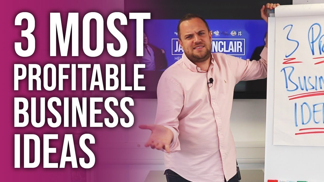 3 Most Profitable Business Ideas for 2020 - Business Strategies - James Sinclair