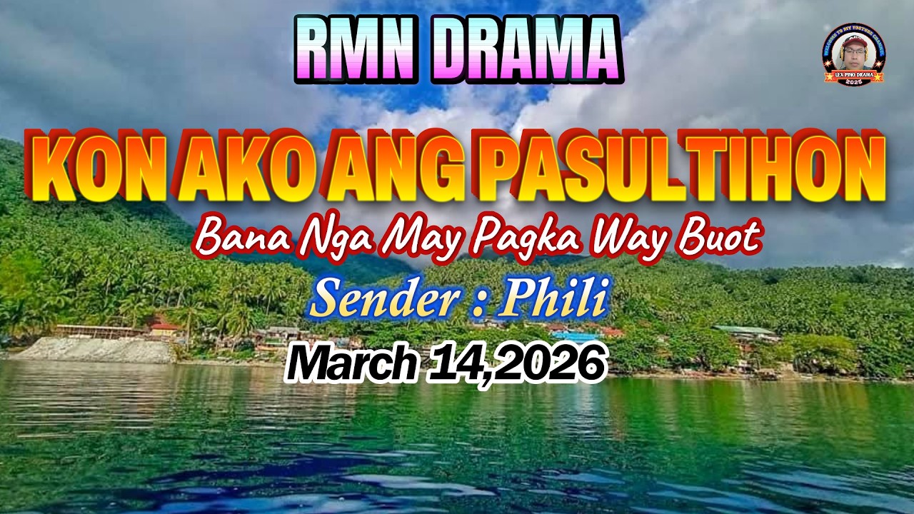 KON AKO ANG PASULTIHON * Sender : Phili ^ March 14,2026